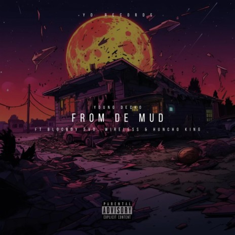 From De Mud ft. Blocboy5vo, Wireless & Huncho King