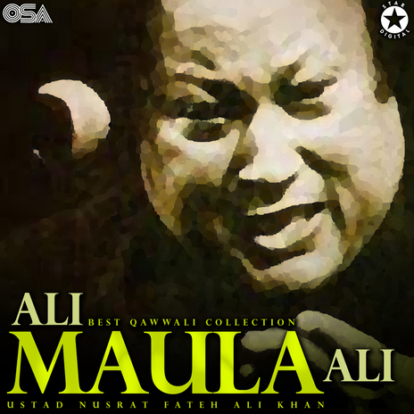 Ali Maula Ali Maula Ali Dam Dam | Boomplay Music