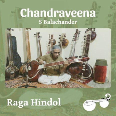 Raga Hindol - Raga Alapana | Boomplay Music