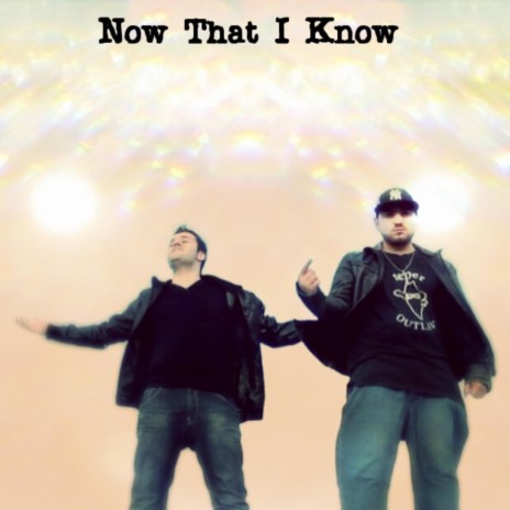 Now That I Know ft. reper outlaw