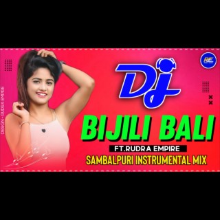 Bijili Bali (Remix)