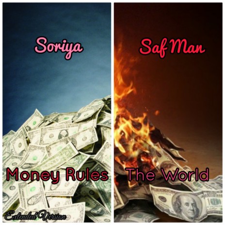 Money Rules the World (Extended Version) ft. Saf Man | Boomplay Music