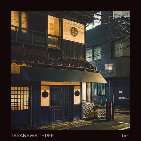 Takanawa Three | Boomplay Music