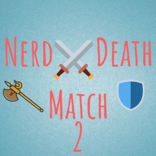 Nerd Death Match 2