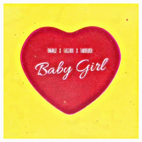 Baby Girl ft. Faizan K & Farrukh FM | Boomplay Music