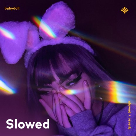 babydoll - slowed + reverb ft. twilight & Tazzy | Boomplay Music