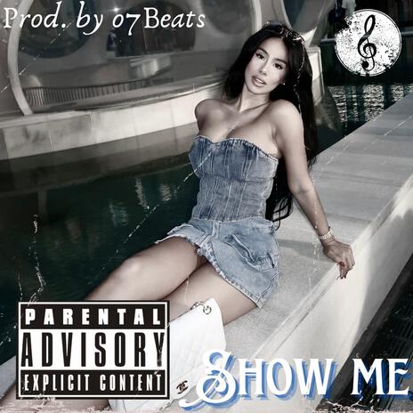 Show Me | Boomplay Music