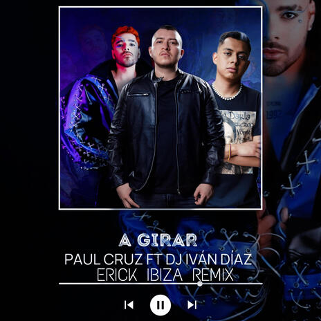 A Girar (Erick Ibiza Remix) ft. Erick Ibiza | Boomplay Music