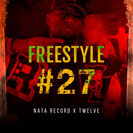 Freestyle #27 ft. Twelve