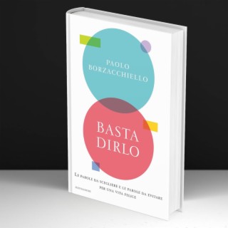 Basta Dirlo - Paolo Borzacchiello #60