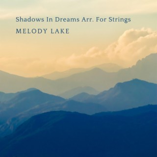 Shadows In Dreams Arr. For Strings