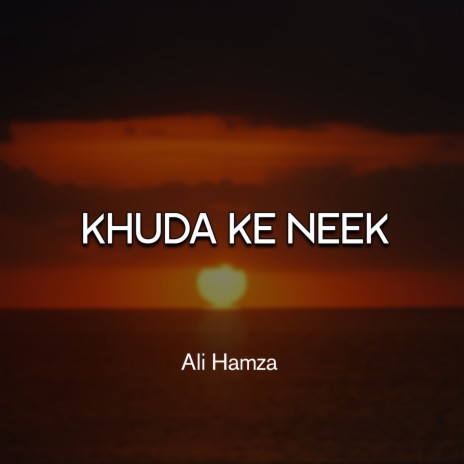 Khuda Ke Neek | Boomplay Music