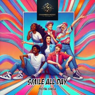 Smile All Day lyrics | Boomplay Music