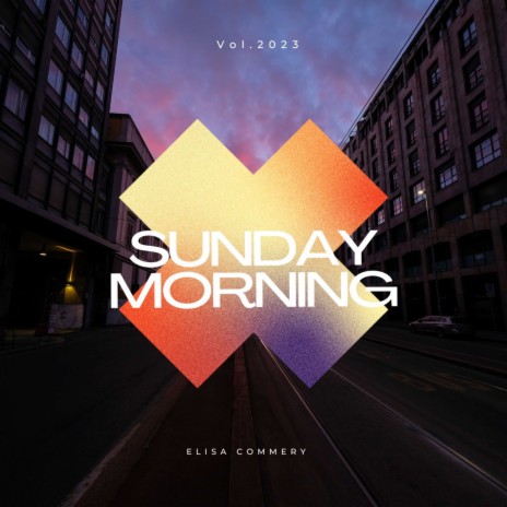 Sunday Morning | Boomplay Music