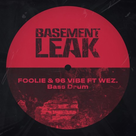 Bass Drum ft. 96 Vibe & Wez | Boomplay Music