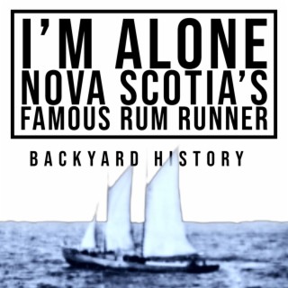I’m Alone: Famous Rum Running Schooner