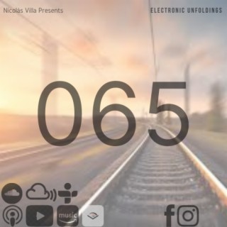 Nicolás Villa presents Electronic Unfoldings Episode 065 | 2-Hour Trance at 142 BPM Special Set
