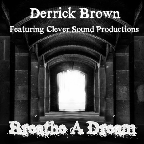 Breathe a Dream ft. Clever Sound Productions | Boomplay Music