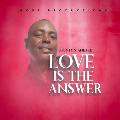 Love is the answer