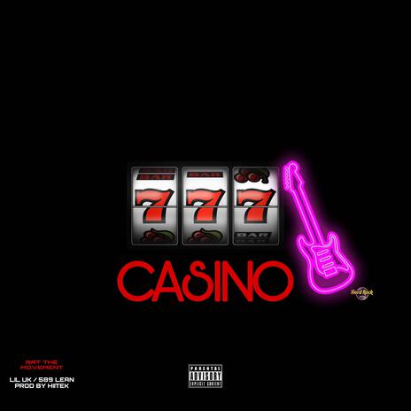 CASINO ft. LIL UK | Boomplay Music