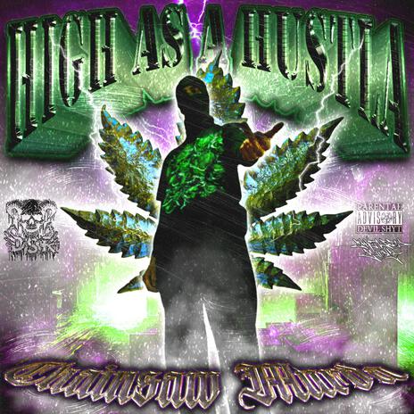 HIGH AS A HUSTLA | Boomplay Music