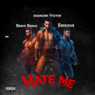 HATE ME (feat. Enidove & Brave Bravo)