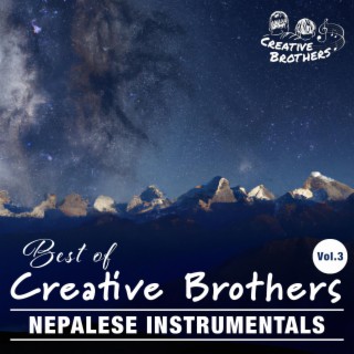 Best of Creative Brothers, Vol. 3 (Nepalese Instrumentals)
