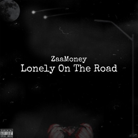 Lonely On The Road | Boomplay Music