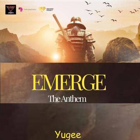 Emerge (The Anthem) | Boomplay Music