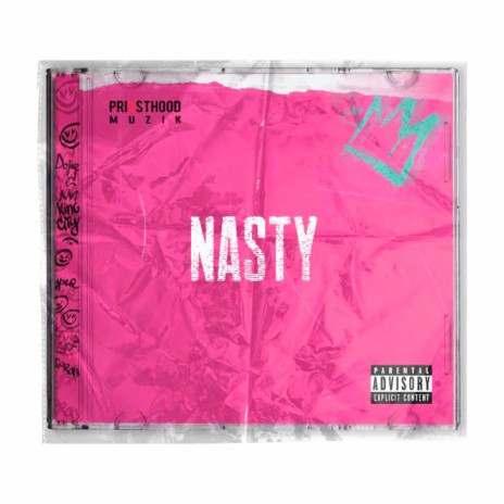 Nasty | Boomplay Music