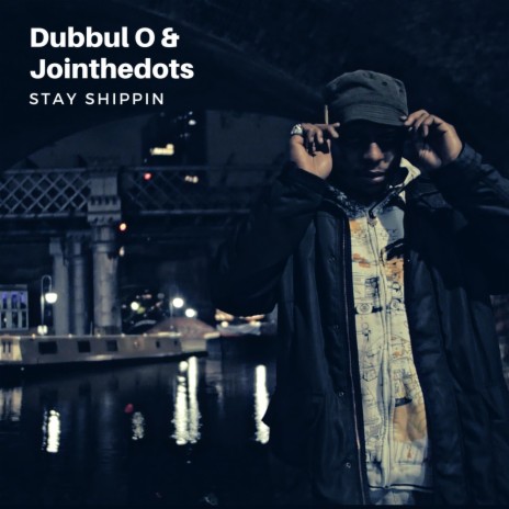 Stay Shippin ft. Jointhedots | Boomplay Music