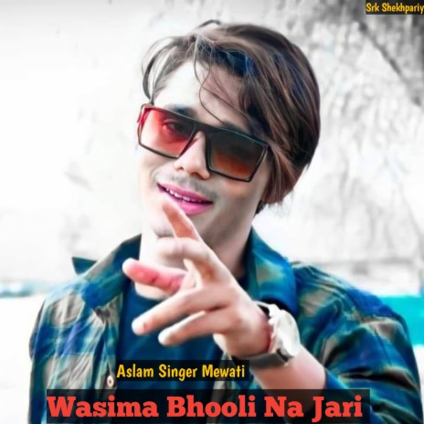 Wasima Bhooli Na Jari