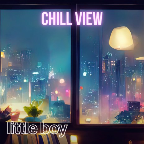 Chill View | Boomplay Music
