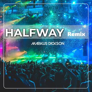 HALFWAY (Remix)