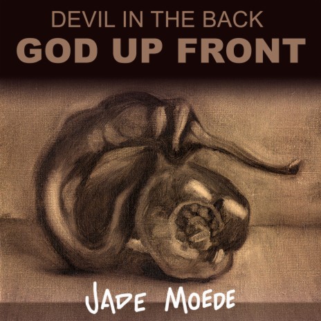 Devil In The Back God Up Front | Boomplay Music