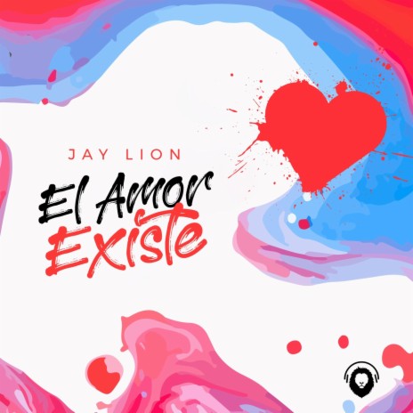 El Amor Existe | Boomplay Music