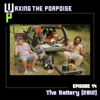Ep. 14 - The Battery (2012)