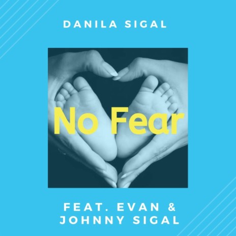 No Fear (feat. Johnny Sigal & Evan) | Boomplay Music