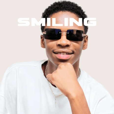 Smiling | Boomplay Music