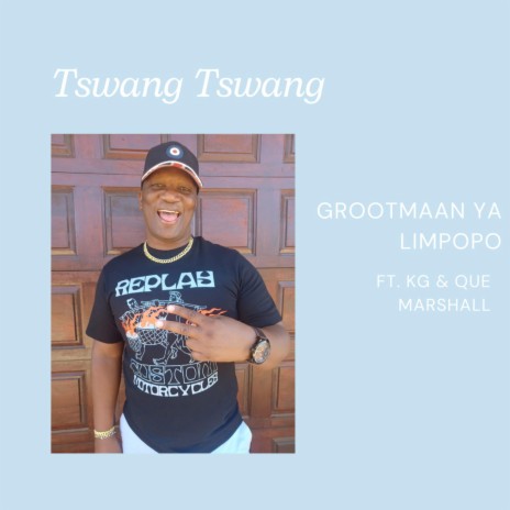 Tswang Tswang ft. KG & Que Marshall | Boomplay Music