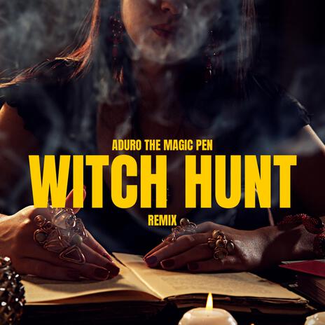 Witch Hunt (Remix)