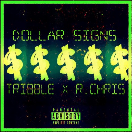 dollar signs ft. R.Chris