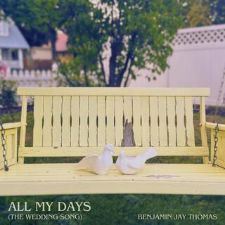 All My Days (The Wedding Song)