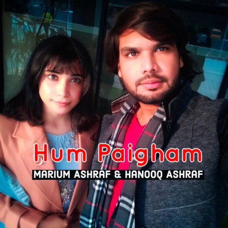 Hum Paigham Laaay Hain ft. marium ashraf | Boomplay Music