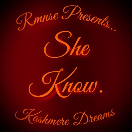 She Know. | Boomplay Music