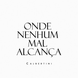 Onde Nenhum Mal Alcança