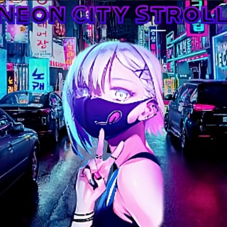 Neon City Stroll