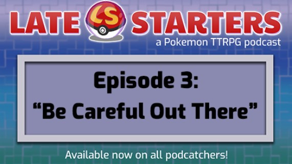 Episode 3 - Be Careful Out There