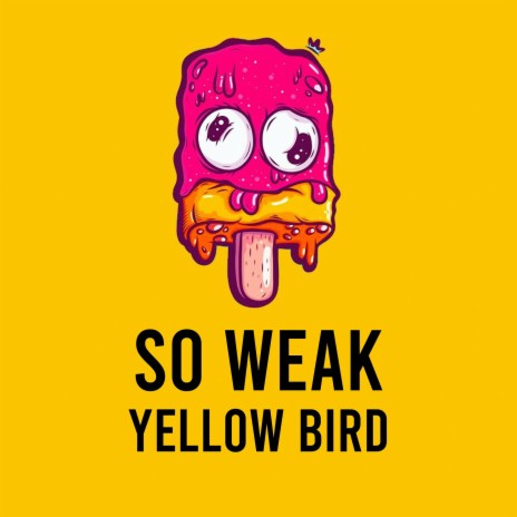 So Weak | Boomplay Music