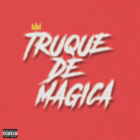 Truque de mágica ft. LK Valioso | Boomplay Music